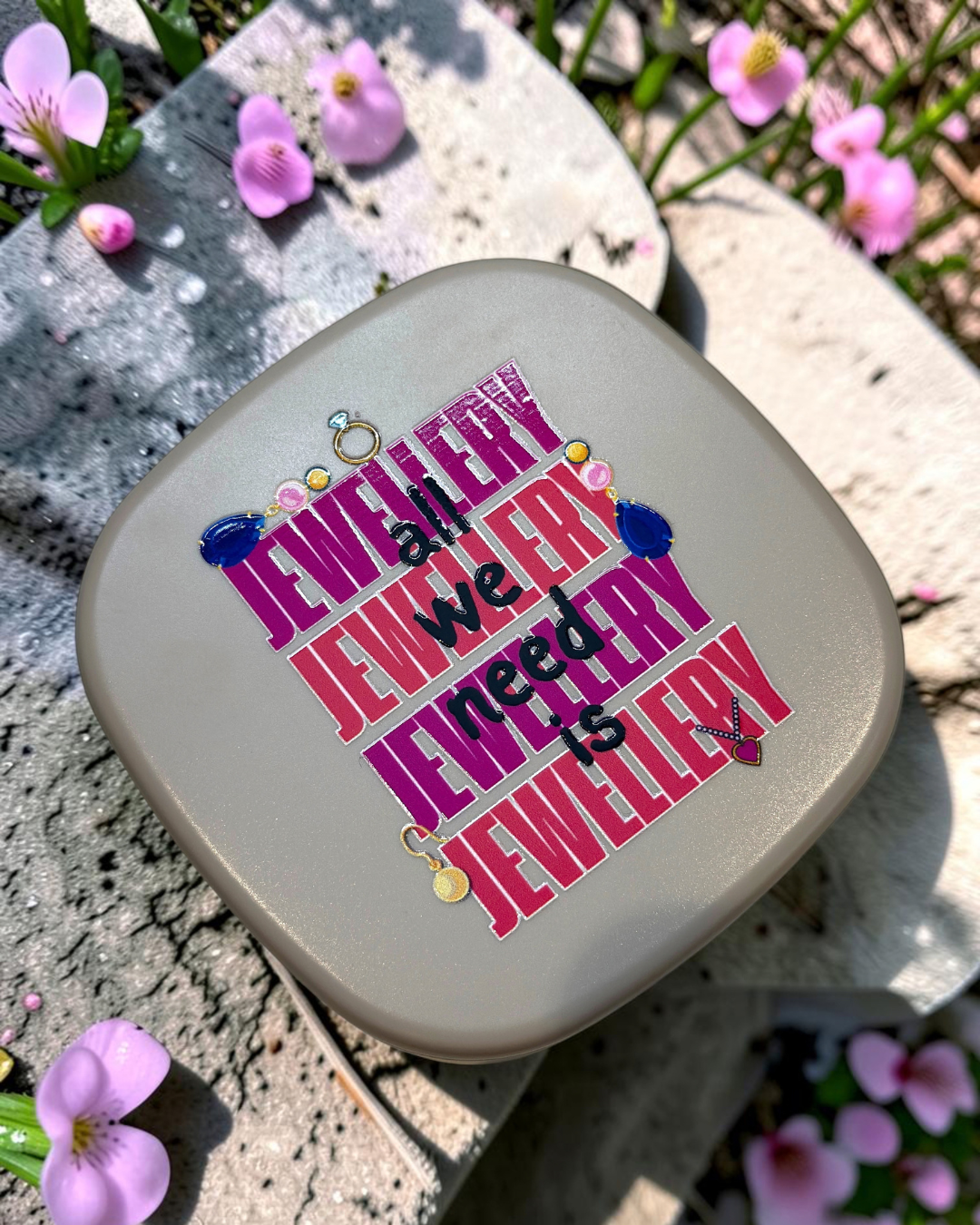 All we need is Jewellery Box